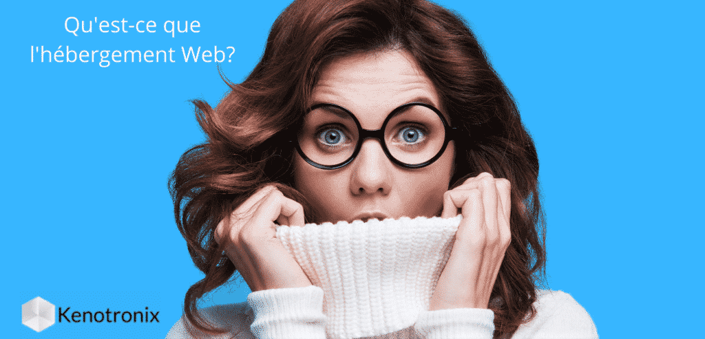 Qu'est-ce que l'hébergement Web et pourquoi en ai-je besoin?
